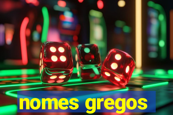 nomes gregos