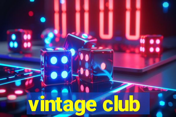 vintage club