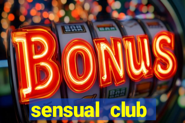 sensual club esporte interativo
