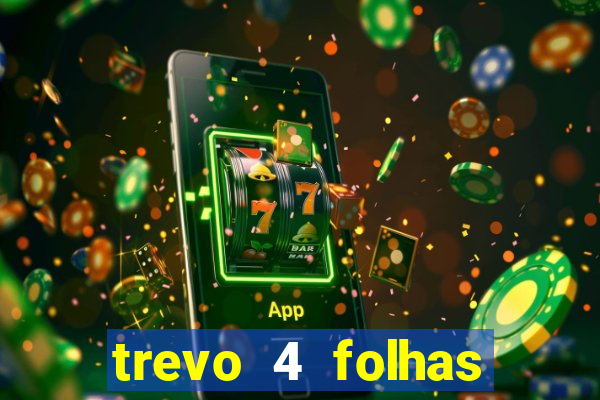 trevo 4 folhas significado espiritual