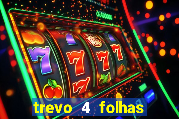 trevo 4 folhas significado espiritual