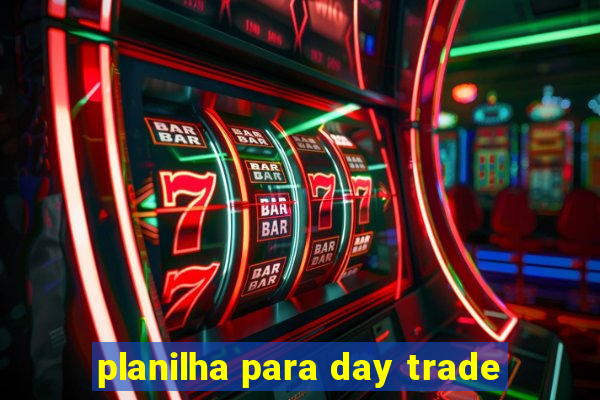 planilha para day trade