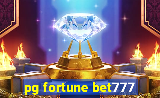 pg fortune bet777
