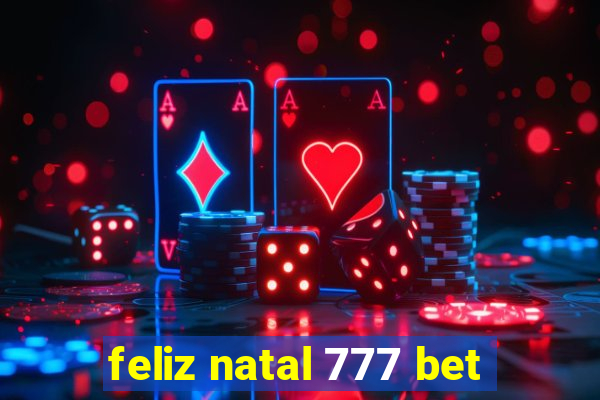 feliz natal 777 bet