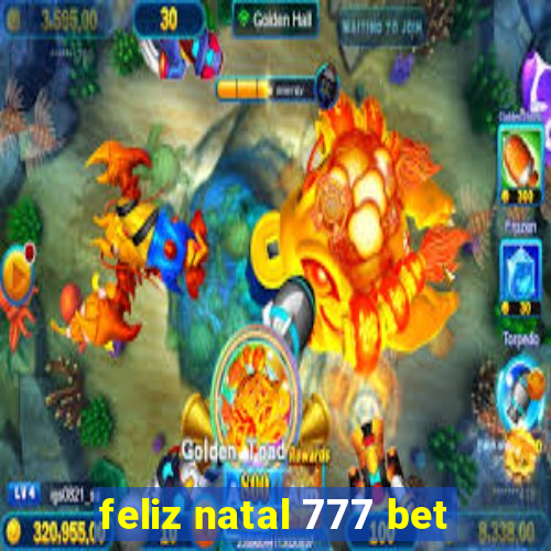 feliz natal 777 bet