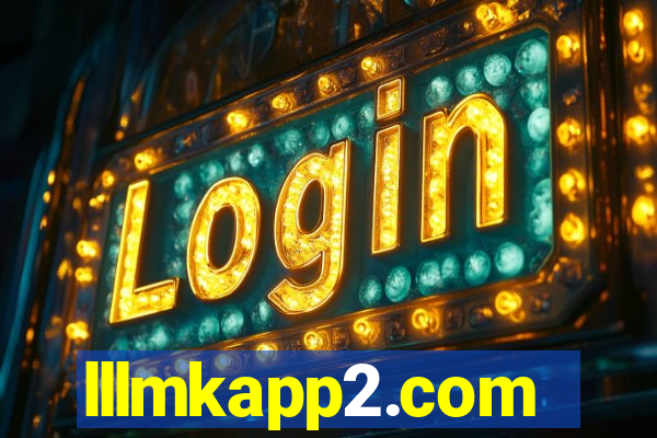 lllmkapp2.com