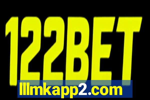 lllmkapp2.com