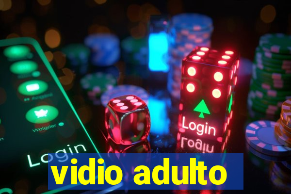 vidio adulto