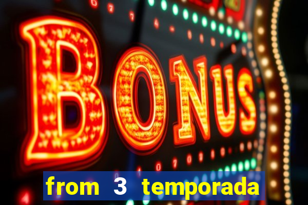 from 3 temporada torrent dublado