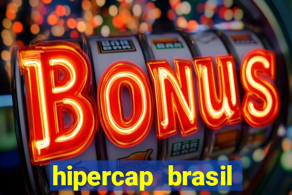 hipercap brasil como funciona