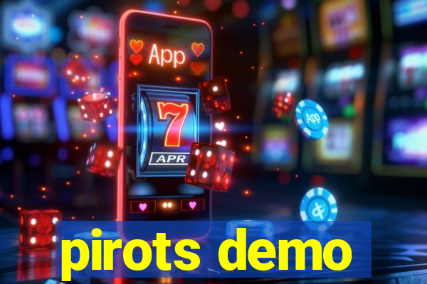 pirots demo