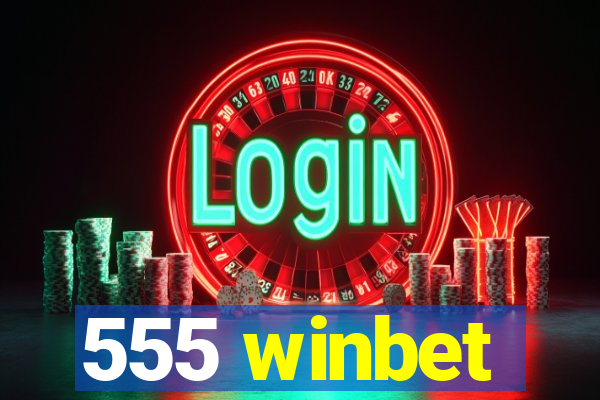 555 winbet