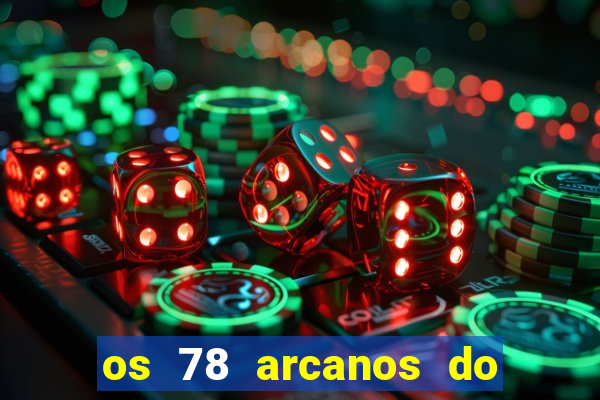 os 78 arcanos do tarot e seus significados pdf