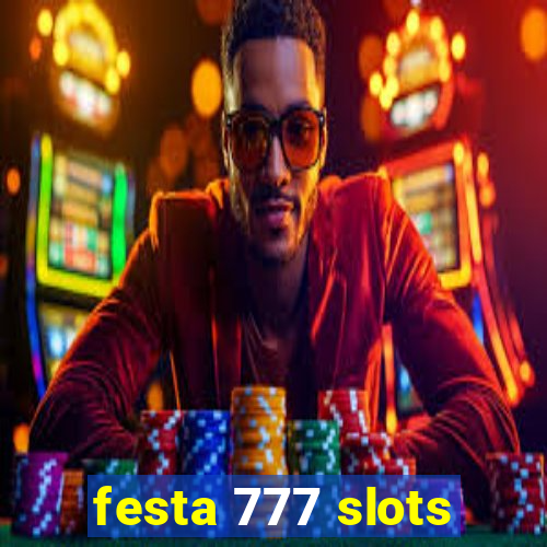 festa 777 slots