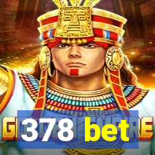 378 bet