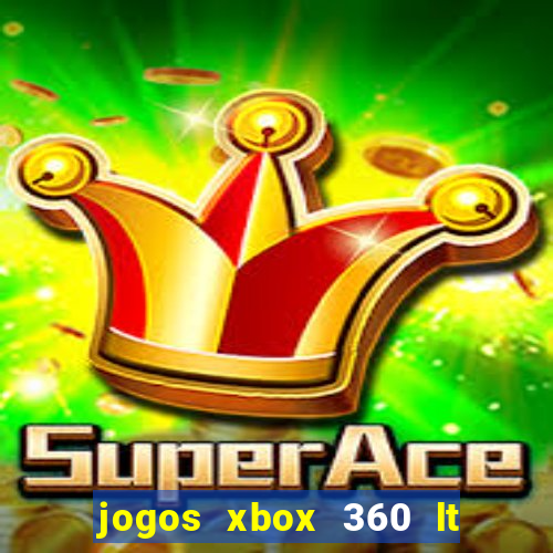 jogos xbox 360 lt 3.0 download
