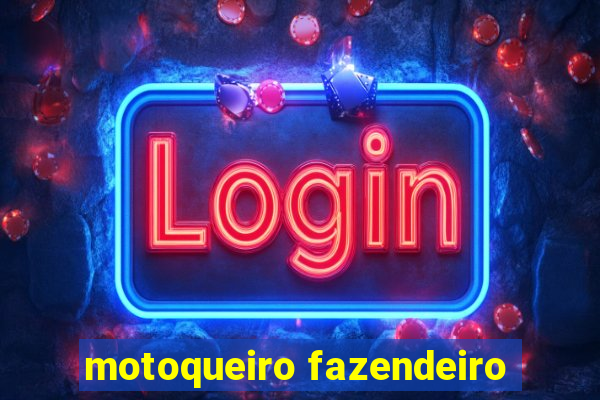 motoqueiro fazendeiro