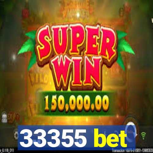 33355 bet