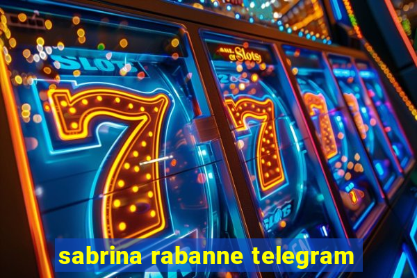 sabrina rabanne telegram