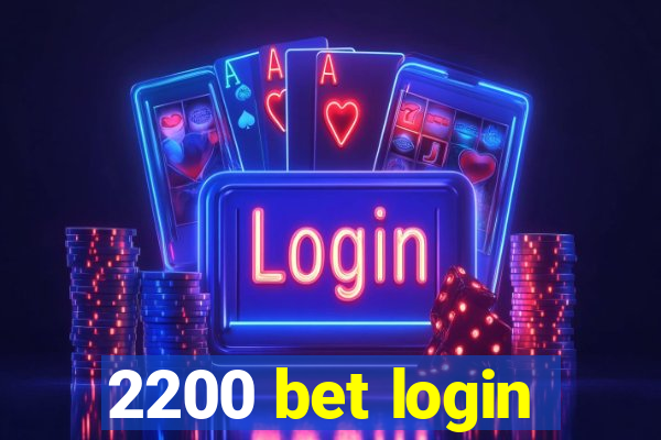 2200 bet login