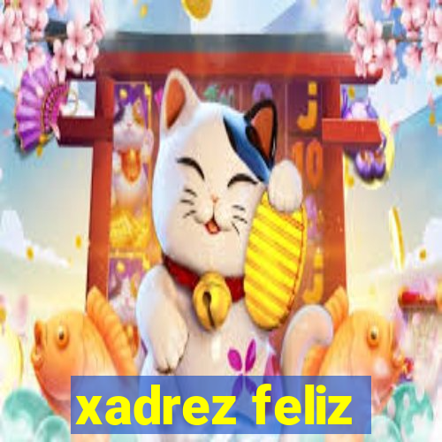 xadrez feliz