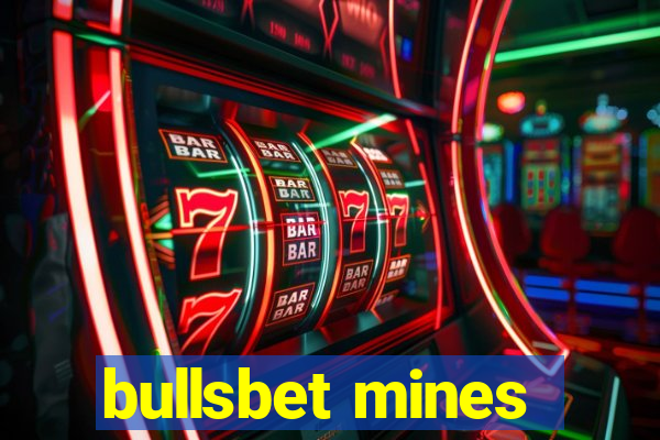 bullsbet mines