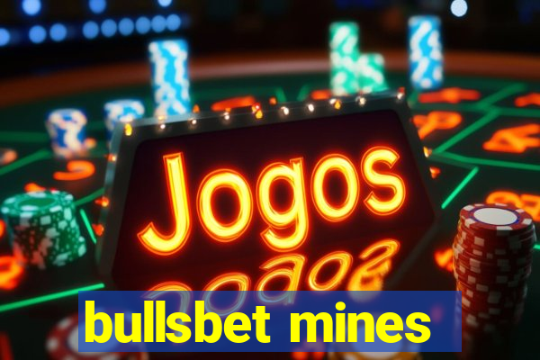 bullsbet mines
