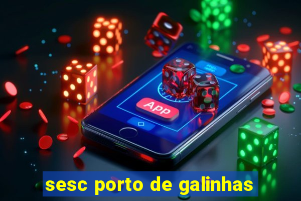 sesc porto de galinhas