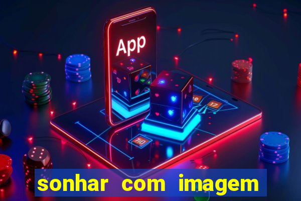 sonhar com imagem de santo de macumba