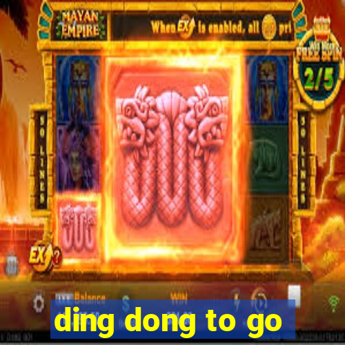 ding dong to go