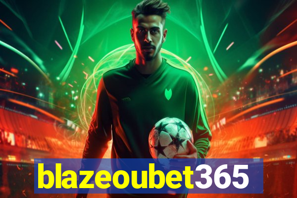 blazeoubet365