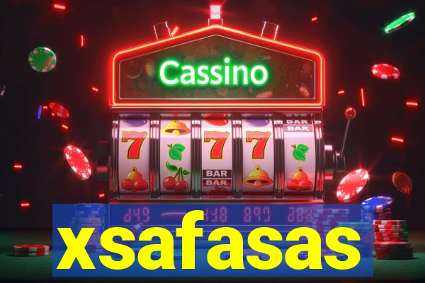 xsafasas
