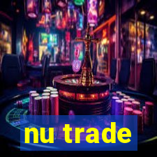 nu trade