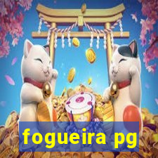 fogueira pg