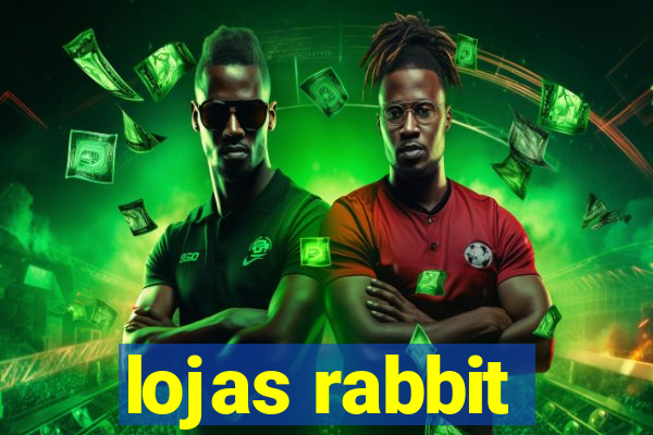 lojas rabbit