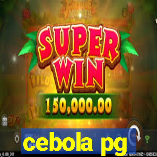 cebola pg