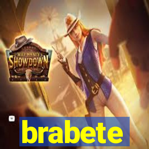 brabete