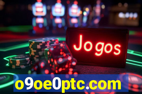 o9oe0ptc.com