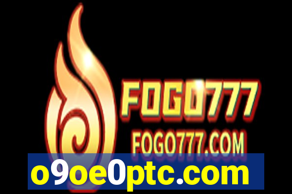 o9oe0ptc.com