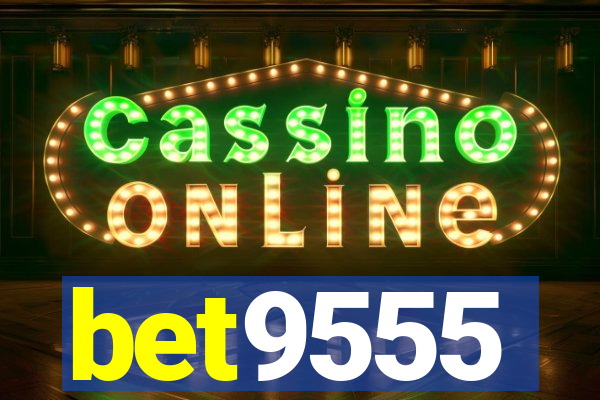 bet9555