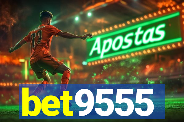 bet9555