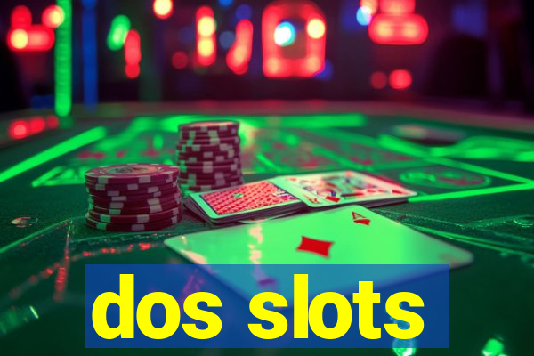 dos slots