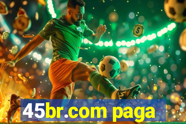 45br.com paga