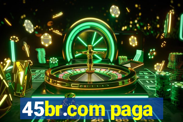 45br.com paga