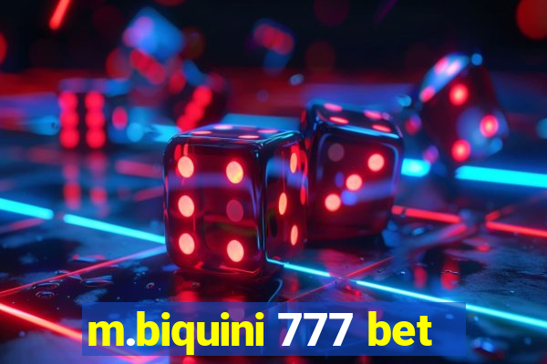 m.biquini 777 bet