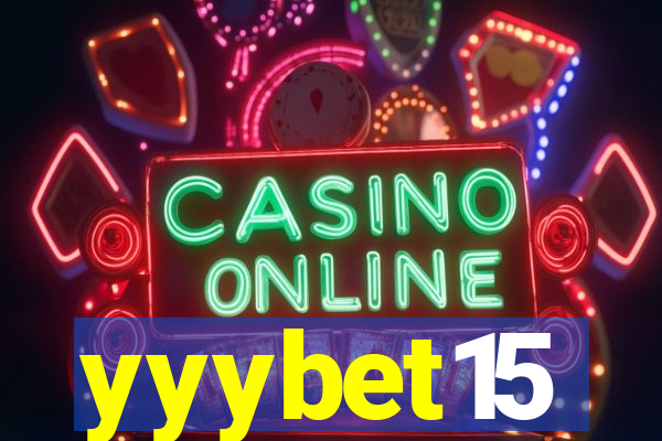 yyybet15