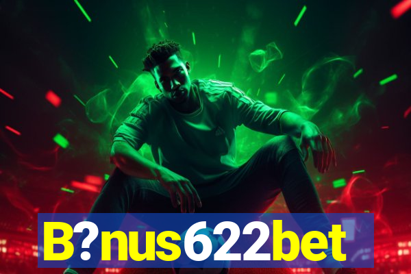 B?nus622bet