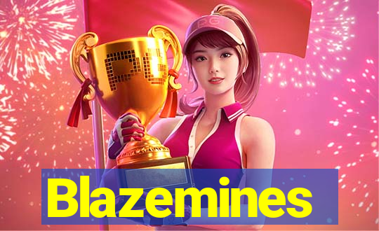Blazemines