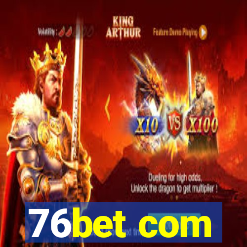 76bet com
