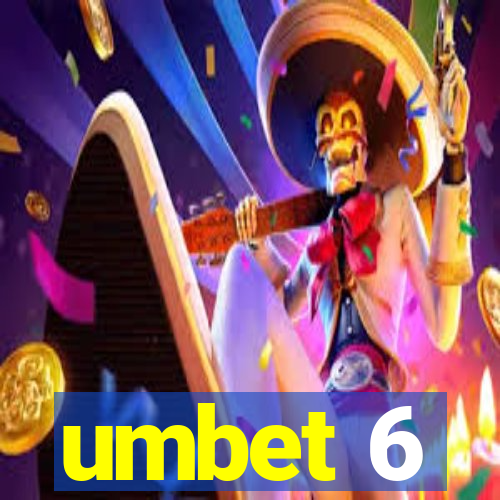 umbet 6